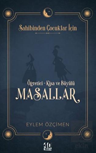 Sahibinden Çocuklar İçin: Öğretici-Kısa ve Büyülü 