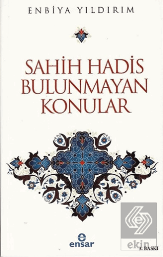 Sahih Hadis Bulunmayan Konular