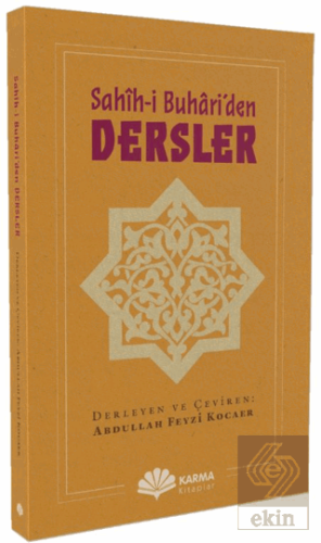 Sahîh-i Buhâri'den Dersler