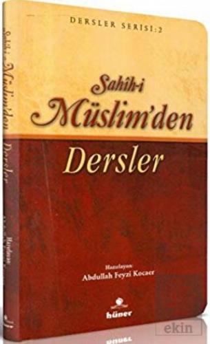Sahih-i Müslim\'den Dersler