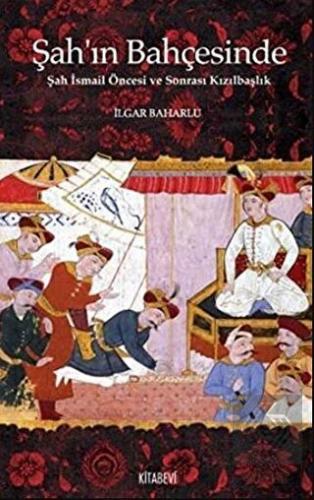 Şah'ın Bahçesinde