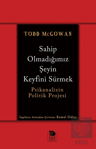 Sahip Olmadığımız Şeyin Keyfini Sürmek