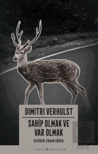 Sahip Olmak ve Var Olmak