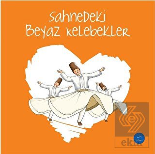 Sahnedeki Beyaz Kelebekler - Sevgi Zinciri Seti 5