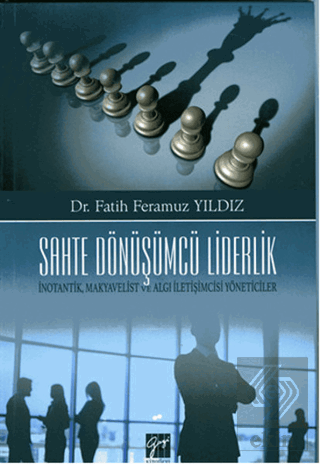 Sahte Dönüşümcü Liderlik