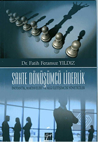 Sahte Dönüşümcü Liderlik