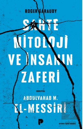 Sahte Mitoloji ve İnsanın Zaferi