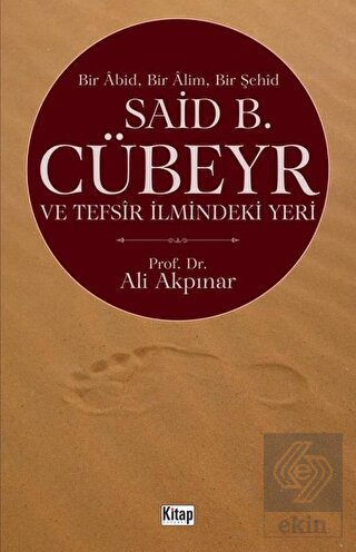 Said B. Cübeyr ve Tefsir İlmindeki Yeri