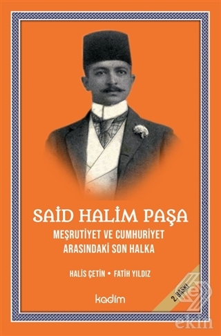 Said Halim Paşa - Meşrutiyet ve Cumhuriyet Arasınd