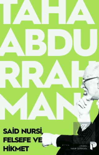 Said Nursi, Felsefe ve Hikmet