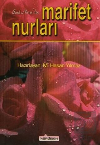 Said Nursi\'den Marifet Nurları