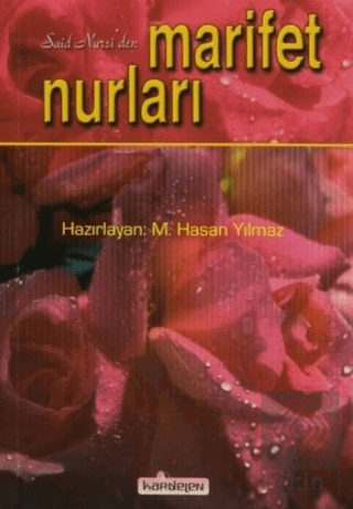 Said Nursi\'den Marifet Nurları