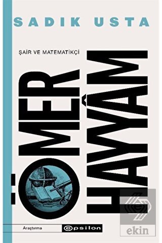 Şair ve Matematikçi Ömer Hayyam