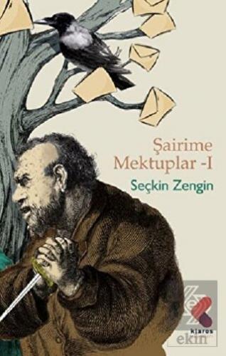 Şairime Mektuplar - 1