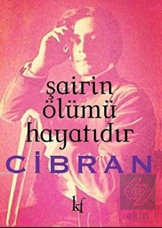 Şairin Ölümü Hayatıdır
