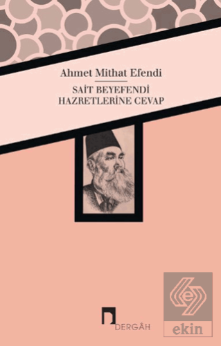 Sait Beyefendi Hazretlerine Cevap