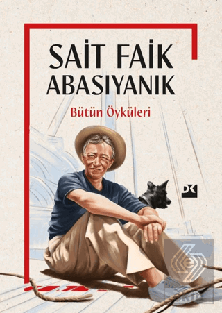 Sait Faik Abasıyanık Bütün Öyküleri