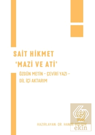 Sait Hikmet Mazi ve Ati