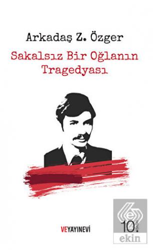 Sakalsız Bir Oğlanın Tragedyası