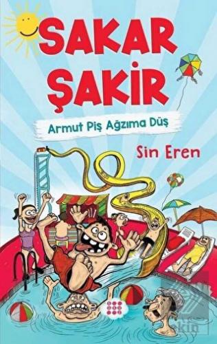 Sakar Şakir Armut Piş Ağmıza Düş