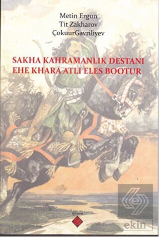 Sakha Kahramanlık Destanı Ehe Khara Atlı Eles Boot