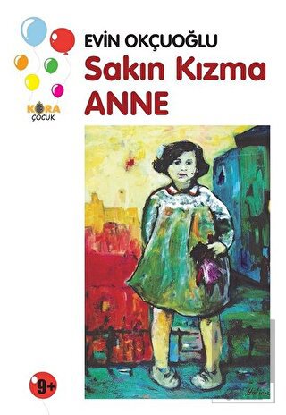 Sakın Kızma Anne