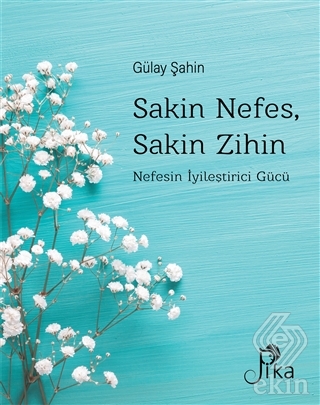Sakin Nefes, Sakin Zihin