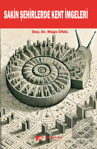 Sakin Şehirlerde Kent İmgeleri