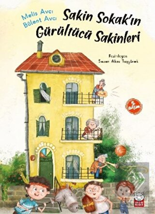 Sakin Sokak\'ın Gürültücü Sakinleri