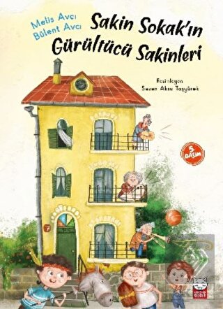 Sakin Sokak\'ın Gürültücü Sakinleri