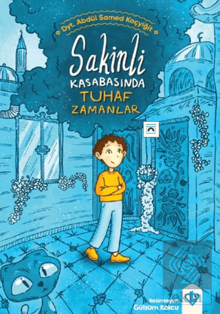 Sakinli Kasabasında Tuhaf Zamanlar