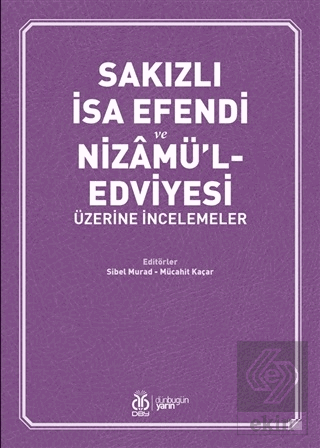 Sakızlı İsa Efendi ve Nizamü'l-Edviyesi Üzerine İn