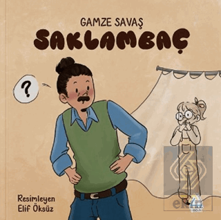 Saklambaç Gamze Savaş Mahlas Çocuk Yayınları Satın Al - ekinkitap.com