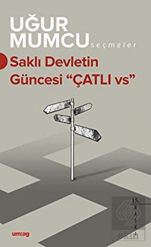 Saklı Devletin Güncesi \"Çatlı vs.\"