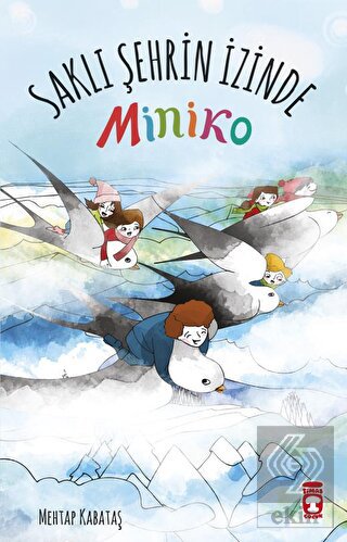 Saklı Şehrin İzinde - Miniko