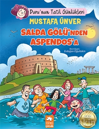 Salda Gölü'nden Aspendos'a - Duru'nun Tatil Günlük