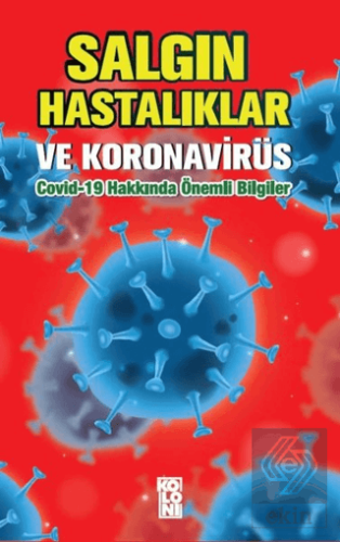 Salgın Hastalıklar ve Koronavirüs: Covid-19 Hakkın