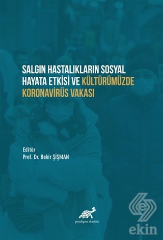 Salgın Hastalıkların Sosyal Hayata Etkisi ve Kültü