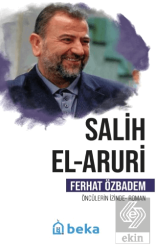 Salih El Aruri Öncülerin İzinde