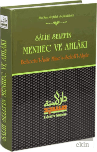 Salih Selefin Menhec ve Ahlakı