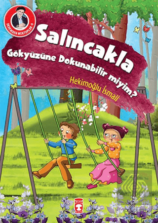 Salıncakla Gökyüzüne Dokunabilir miyim?