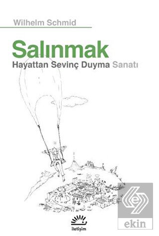 Salınmak - Hayattan Sevinç Duyma Sanatı