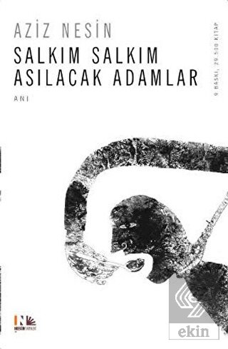 Salkım Salkım Asılacak Adamlar