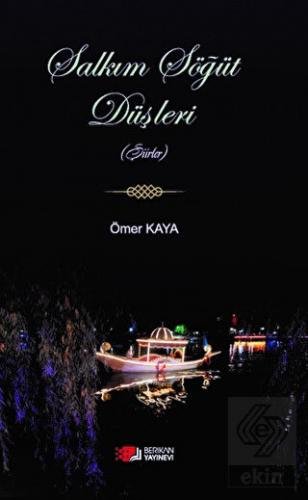 Salkım Söğüt Düşleri