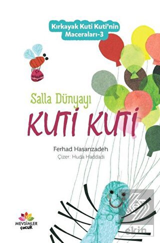 Salla Dünyayı Kuti Kuti - Kırkayak Kuti Kuti\'nin M