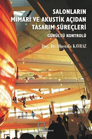 Salonların Mimari ve Akustik Açıdan Tasarım Süreçl