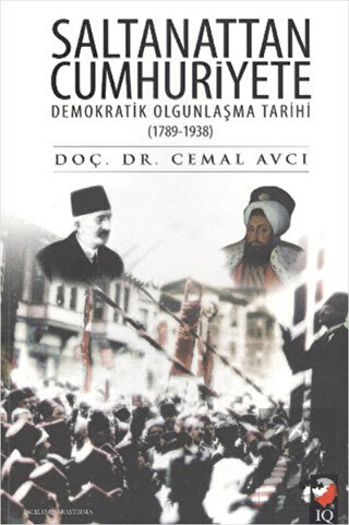 Saltanattan Cumhuriyete Demokratik Olgunlaşma Tari