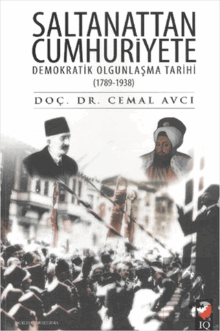 Saltanattan Cumhuriyete Demokratik Olgunlaşma Tari