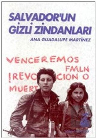 Salvador\'un Gizli Zindanları Bir Kadın Savaşçının
