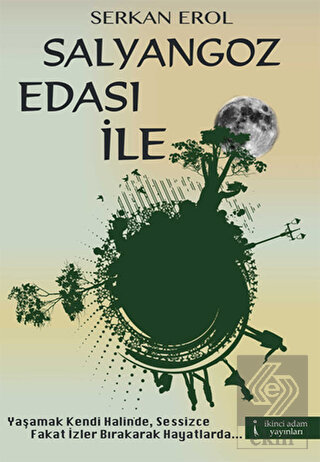 Salyangoz Edası İle